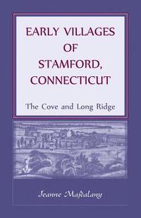 bokomslag Early Villages of Stamford, Connecticut