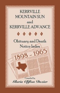 bokomslag Kerrville Mountain Sun and Kerrville Advance Obituary and Death Notice Index, 1898-1965