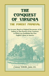 bokomslag Conquest of Virginia, the Forest Primeval