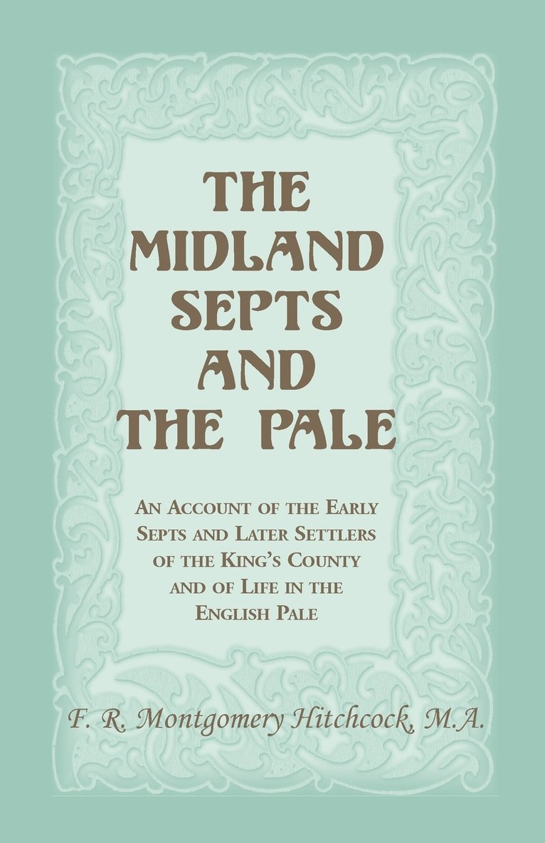 The Midland Septs and the Pale 1