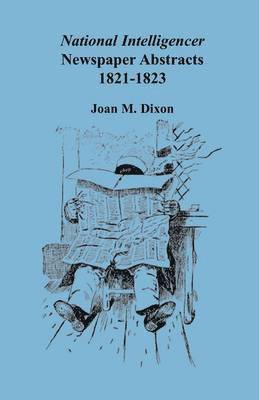 bokomslag National Intelligencer Newspaper Abstracts, 1821-1823