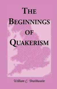 bokomslag The Beginnings of Quakerism