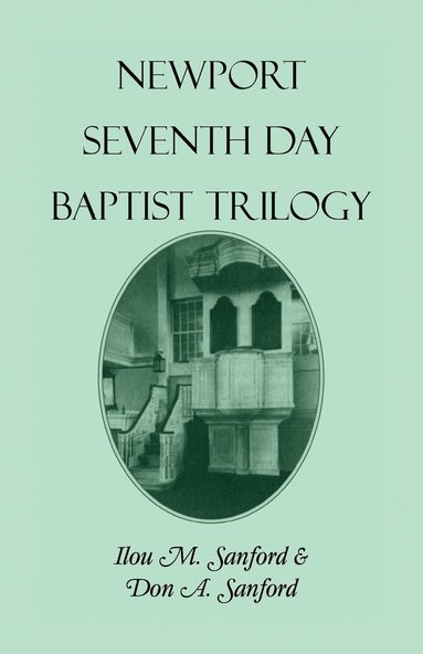 bokomslag Newport [Rhode Island] Seventh Day Baptist Trilogy