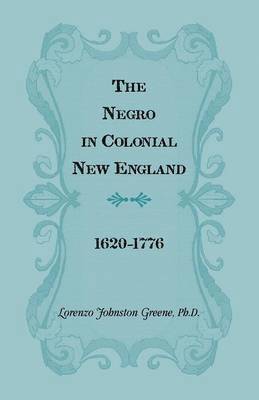 bokomslag Negro in Colonial New England 1620-1776