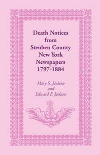 bokomslag Death Notices from Steuben County, New York Newspapers, 1797-1884