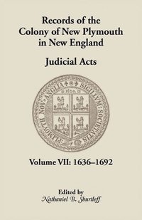 bokomslag Records of the Colony of New Plymouth in New England, Volume VII