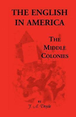 J a Doyle, J. a. Doyle, J. A. Doyle - English in America, Häftad