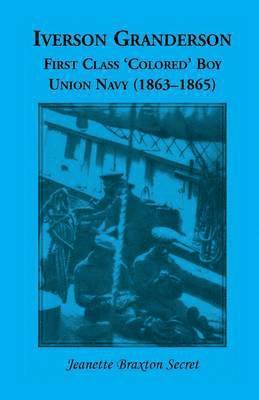 Iverson Granderson, First Class 'Colored' Boy, Union Navy (1863-1865) 1