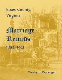 bokomslag Essex County, Marriage Records, 1884-1921
