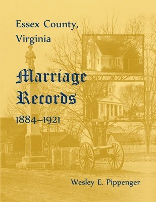 Essex County, Virginia Marriage Records, 1884-1921 1