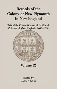 bokomslag Records of the Colony of New Plymouth in New England, Volume IX