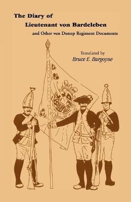 The Diary of Lieutenant Von Bardeleben and Other Von Donop Regiment 1