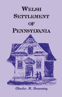 Welsh Settlement of Pennsylvania 1