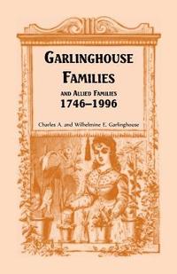 bokomslag Garlinghouse Families and Allied Families, 1746-1996