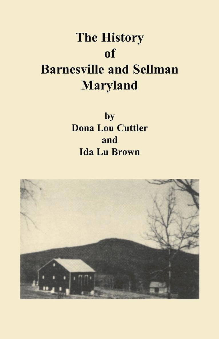 History of Barnesville and Sellman, Maryland 1