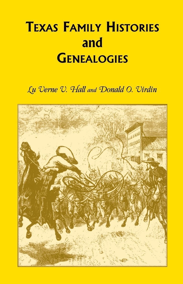 Texas Family Histories and Genealogies 1