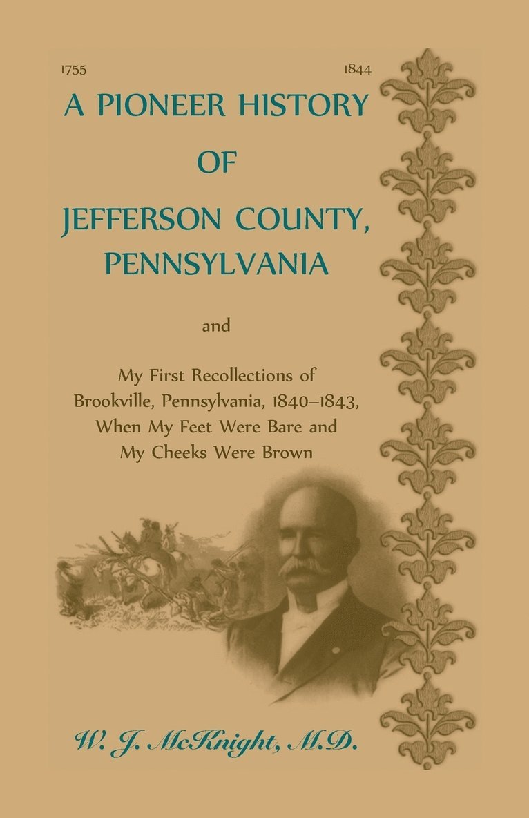 A Pioneer History of Jefferson County, Pennsylvania, and 1