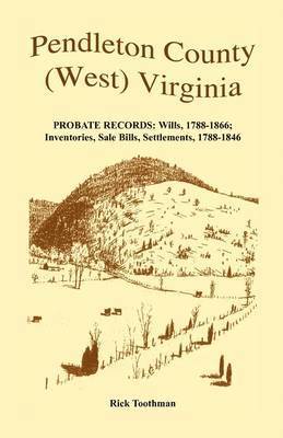 bokomslag Pendleton County, (West) Virginia, Probate Records