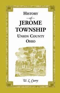 bokomslag History of Jerome Township, Union County, Ohio