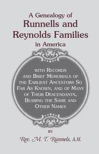 bokomslag A Genealogy of Runnells and Reynolds Families In America