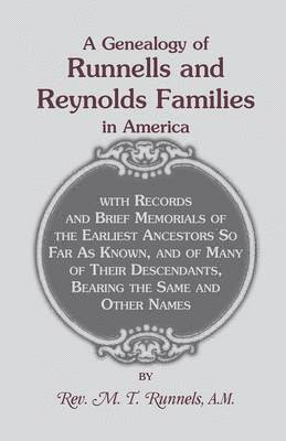 A Genealogy of Runnells and Reynolds Families In America 1