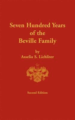 bokomslag Seven Hundred Years of the Beville Family