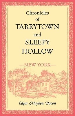 Chronicles of Tarrytown and Sleepy Hollow (New York) 1