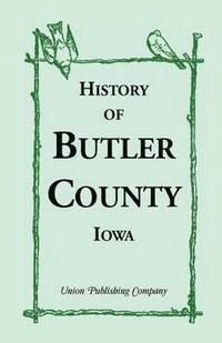 bokomslag History of Butler County, Iowa