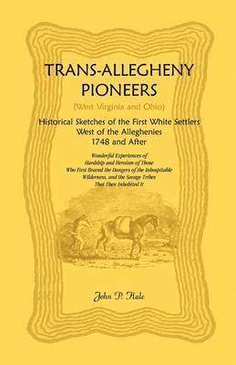 Trans-Allegheny Pioneers (West Virginia and Ohio) 1