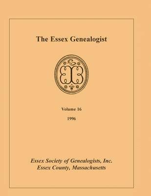 The Essex Genealogist, Volume 16, 1996 1