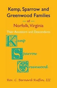 bokomslag Kemp, Sparrow and Greenwood Families of Norfolk, Virginia