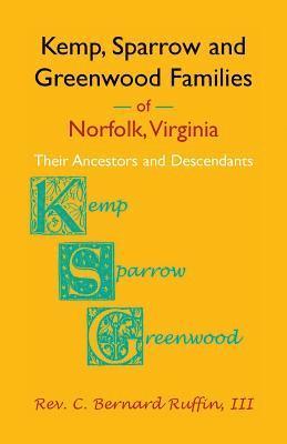 Kemp, Sparrow and Greenwood Families of Norfolk, Virginia 1