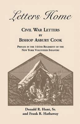 Bishop Asbury Cook, Donald R Hunt Sr, Frank R Hathaway, Sr. Hunt, Donald R., Sr. Donald R. Hunt, Frank R. Hathaway - Letters Home, Häftad