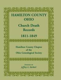 bokomslag Hamilton County, Ohio Church Death Records, 1811-1849