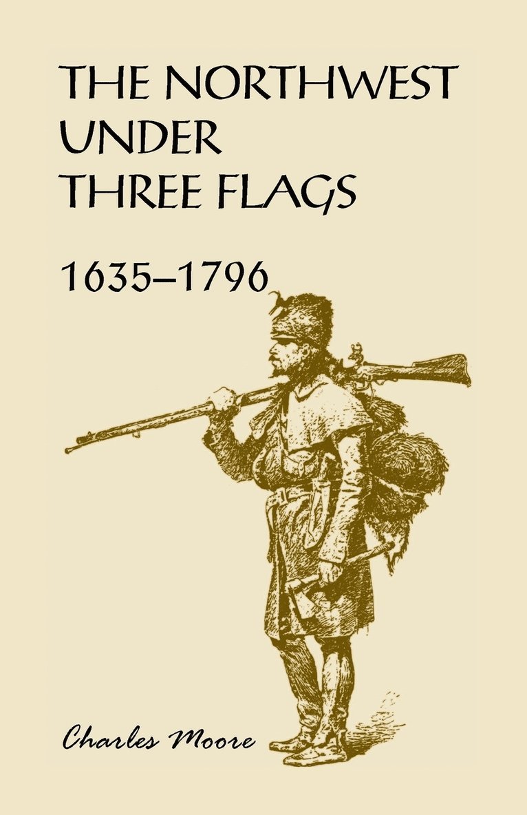 The Northwest Under Three Flags 1