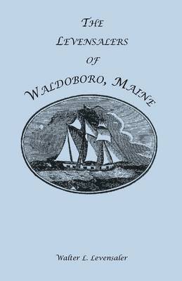 bokomslag Levensalers of Waldoboro, Maine