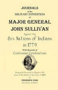 bokomslag Journals of the Military Expedition of Major General John Sullivan Against the Six Nations of Indians in 1779