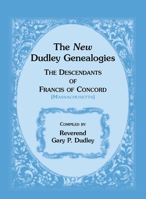bokomslag New Dudley Genealogies