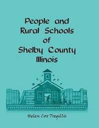 bokomslag People and Rural Schools of Shelby County, Illinois