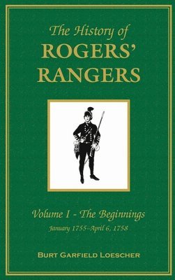 bokomslag The History of Rogers' Rangers