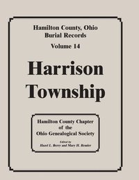 bokomslag Hamilton County, Ohio, Burial Records, Vol. 14