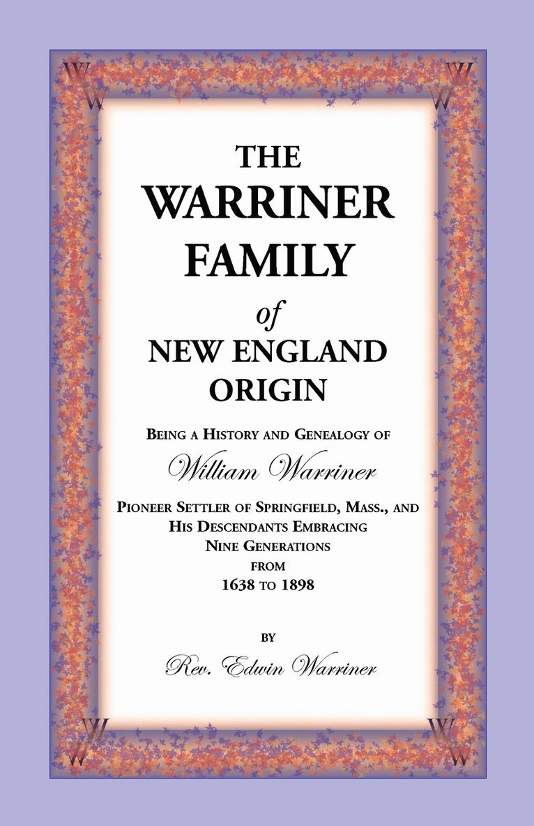 The Warriner Family of New England Origin 1