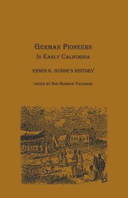 bokomslag German Pioneers in Early California