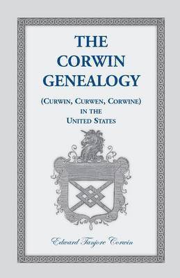 Edward Tanjore Corwin - Corwin Genealogy, Häftad