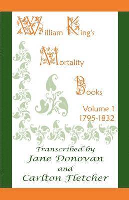 Jane Donovan, Carlton Fletcher - William King's Mortality Books, Häftad