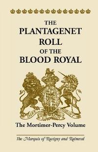 bokomslag The Plantagenet Roll of the Blood Royal