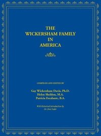 bokomslag The Wickersham Family in America