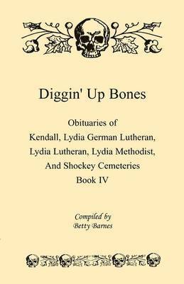 bokomslag Diggin' Up Bones, Book IV