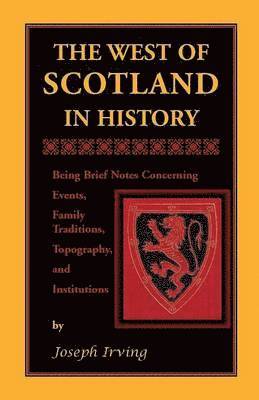 bokomslag The West of Scotland in History