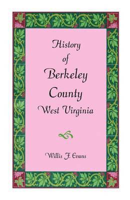 History of Berkeley County, West Virginia 1